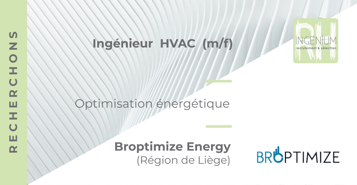 Nous recherchons : Ingénieur HVAC